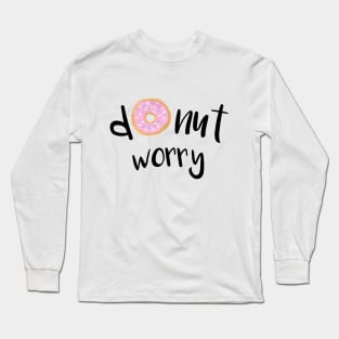 Donut Worry Pink Long Sleeve T-Shirt